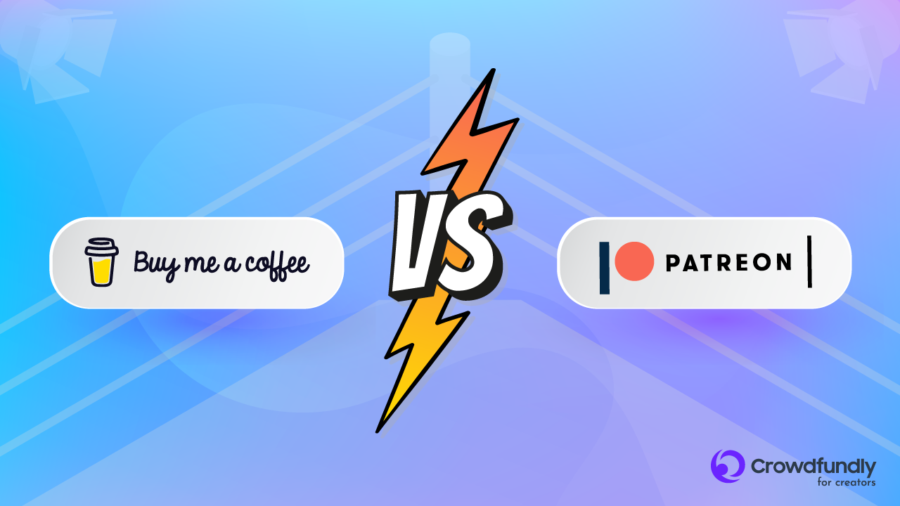 Kofi vs Patreon Which To Choose? Learn 11 Differences!